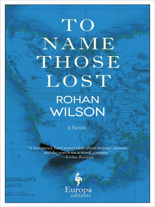 Title details for To Name Those Lost by Rohan Wilson - Available